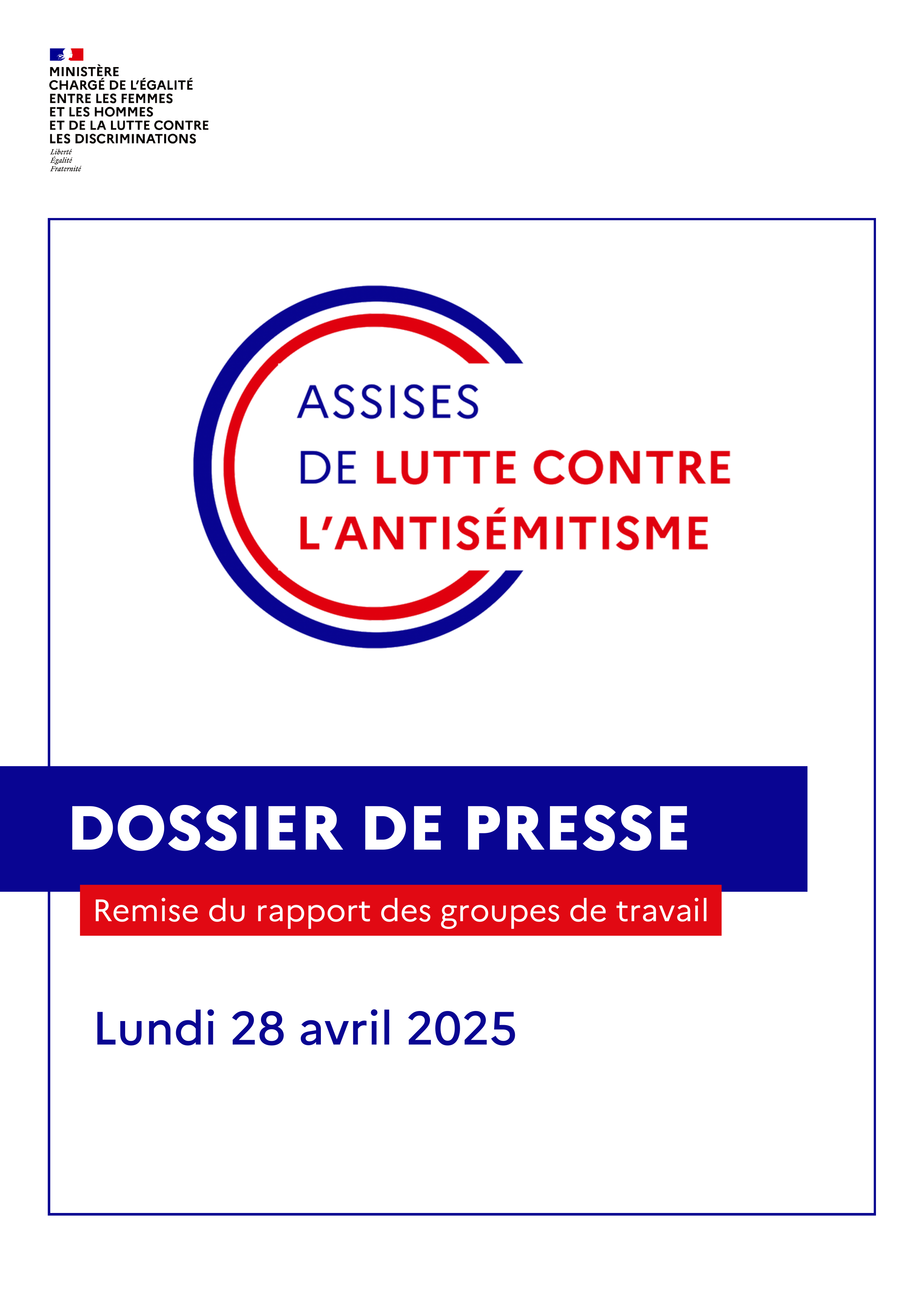 Dossier de presse - Remise du rapport des groupes de travail - Assises de lutte contre l'antisémitisme