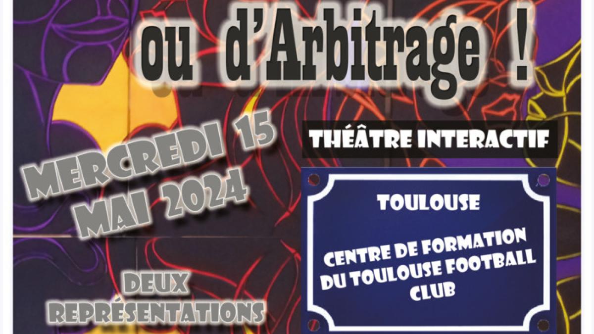 Affiche "Graine d'Arbitre ... ou d'Arbitrage !" au Toulouse Football Club Affiche "Graine d'Arbitre ... ou d'Arbitrage !" au Toulouse Football Club
